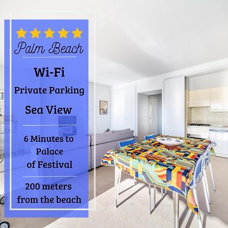 Palm Beach- Free Wifi- Parking- Sea View Cannes Extérieur photo